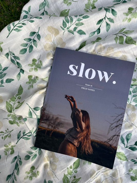 As seen in SLOW journal ~ Field Notes